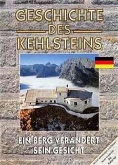 Geschichte des Kehlsteins - Beierl, Florian M.