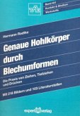 Genaue Hohlkörper durch Blechumformen