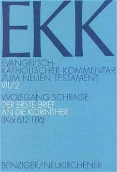 Der erste Brief an die Korinther / Evangelisch-Katholischer Kommentar zum Neuen Testament (EKK) Bd.7/2, Tl.2 - Schrage, Wolfgang
