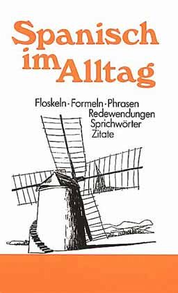 Spanisch im Alltag Spanisch im Alltag