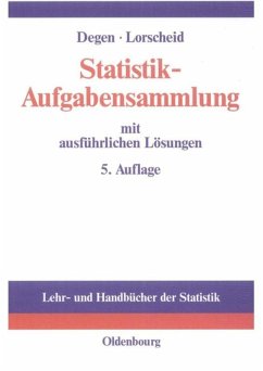 Statistik-Aufgabensammlung mit ausführlichen Lösungen - Degen, Horst;Lorscheid, Peter