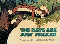 Calvin and Hobbes. The Days Are Just Packed - Watterson, Bill