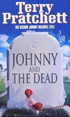 Johnny and the Dead - Pratchett, Terry