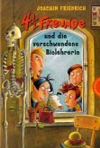 4 1/2 Freunde und die verschwundene Biolehrerin / 4 1/2 Freunde Bd.2