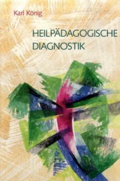 Heilpädagogische Diagnostik - König, Karl