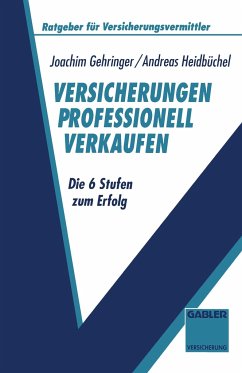 Versicherungen professionell verkaufen - Heidbüchel, Andreas