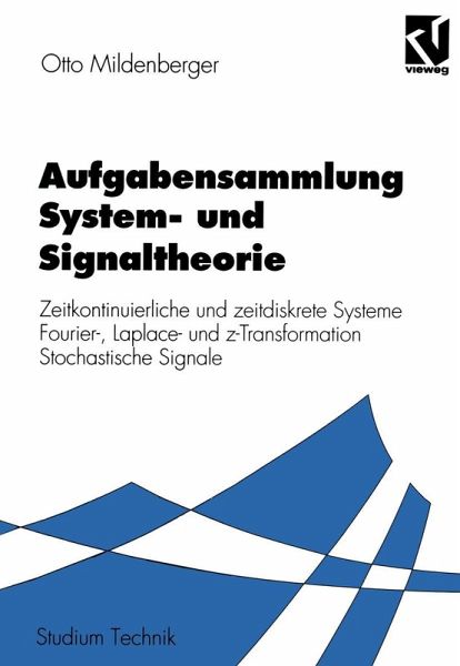 Aufgabensammlung System- und Signaltheorie Aufgabensammlung System- und Signaltheorie