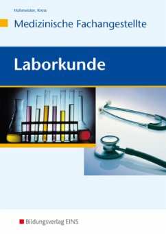 Laborkunde Medizinische Fachangestellte - Hohmeister, Gerlinde;Kress, Sonja