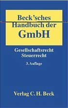 Beck'sches Handbuch der GmbH - Müller, Welf / Hense, Burkhard