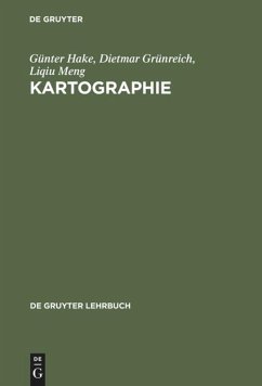Kartographie - Hake, Günter;Grünreich, Dietmar;Meng, Liqiu