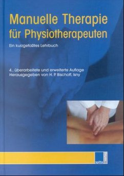 Manuelle Therapie für Physiotherapeuten - Bischoff, Hans P