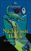 Nächte mit Bosch Nächte mit Bosch