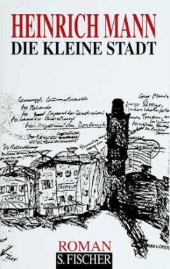 Die kleine Stadt - Mann, Heinrich