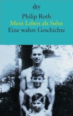 Mein Leben als Sohn - Roth, Philip