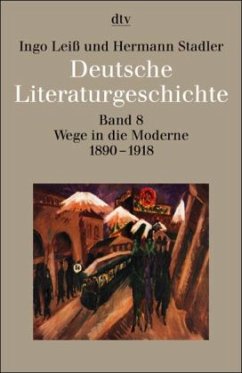 Deutsche Literaturgeschichte vom Mittelalter bis zur Gegenwart in 12 Bänden / Deutsche Literaturgeschichte Bd.8 - Leiß, Ingo;Stadler, Hermann