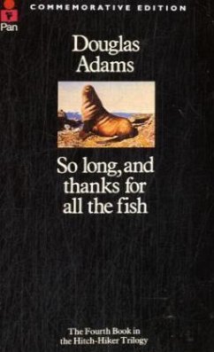 So Long, and Thanks for All the Fish\Macht's gut und danke für den Fisch, englische Ausgabe - Adams, Douglas