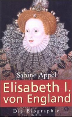 Elisabeth I. von England - Appel, Sabine