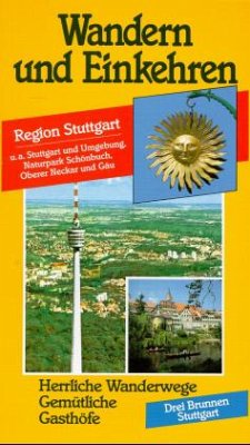 Region Stuttgart / Wandern und Einkehren Bd.22