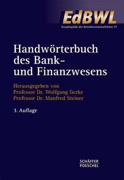 Handwörterbuch des Bank- und Finanzwesens - Gerke, Wolfgang / Steiner, Manfred (Hgg.)