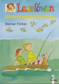 Leselöwen Unsinngeschichten - Färber, Werner