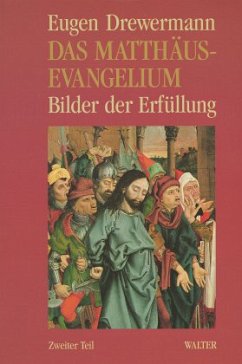 Das Matthäus-Evangelium - Drewermann, Eugen