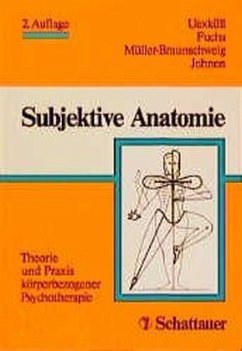 Subjektive Anatomie - Thure von Uexküll