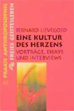 Eine Kultur des Herzens - Lievegoed, Bernard C. J.