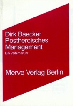 Postheroisches Management - Baecker, Dirk