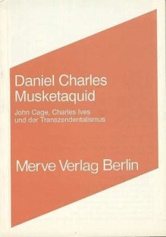 Musketaquid, John Cage, Charles Ives und der Transzendentalismus - Charles, Daniel