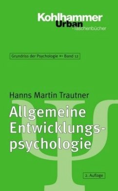 Allgemeine Entwicklungspsychologie - Trautner, Hanns M.