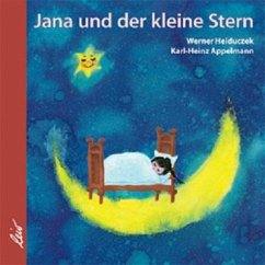 Jana und der kleine Stern - Heiduczek, Werner;Appelmann, Karl-Heinz