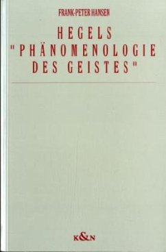 Hegels 'Phänomenologie des Geistes' - Hansen, Frank-Peter