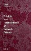 Totalität und Totalitarismus im Exilwerk Döblins