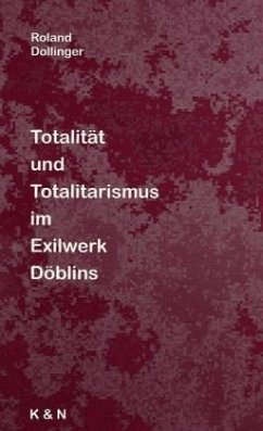 Cover Totalität und Totalitarismus im Exilwerk Döblins