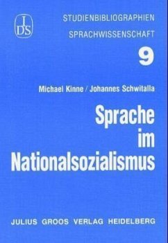 Sprache im Nationalsozialismus - Kinne, Michael;Schwitalla, Johannes