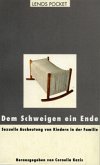 Dem Schweigen ein Ende Dem Schweigen ein Ende