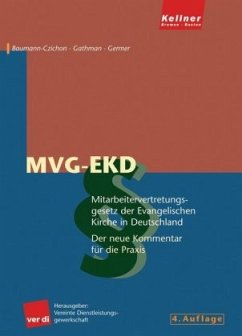 Mitarbeitervertretungsgesetz der Evangelischen Kirche in Deutschland ( MVG-EKD) - Baumann-Czichon, Bernhard; Germer, Lothar; Gathmann, Mira