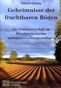 Geheimnisse der fruchtbaren Böden - Hennig, Erhard