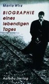 Biographie eines lebendigen Tages