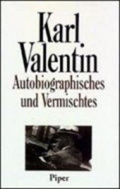 Autobiographisches und Vermischtes / Sämtliche Werke 7 - Valentin, Karl