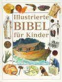 Illustrierte Bibel für Kinder