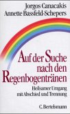 Auf der Suche nach den Regenbogentränen