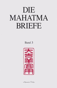 Cover September 1882 bis März 1885 / Die Mahatma-Briefe an A. P. Sinnett und A. O. Hume Bd.3
