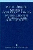 Niembsch oder Der Stillstand; Das Familienfest oder Das Ende der Geschichte / Gesammelte Werke, 9 Bde. Bd.4