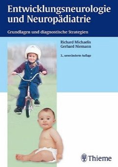 Entwicklungsneurologie und Neuropädiatrie - Michaelis, Richard / Niemann, Gerhard W