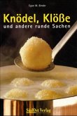 Knödel, Klöße und andere runde Sachen