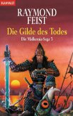 Die Gilde des Todes / Midkemia Saga Bd.3 Die Gilde des Todes / Midkemia Saga Bd.3