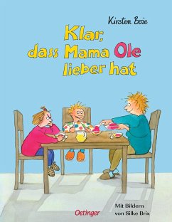 Klar, daß Mama Anna lieber hat / Klar, daß Mama Ole lieber hat - Boie, Kirsten; Brix-Henker, Silke