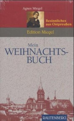 Mein Weihnachtsbuch - Miegel, Agnes