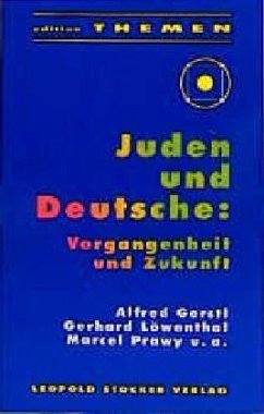 Juden und Deutsche: Vergangenheit und Zukunft - Prawy, Marcel;Löwenthal, Gerhard;Gerstl, Alfred